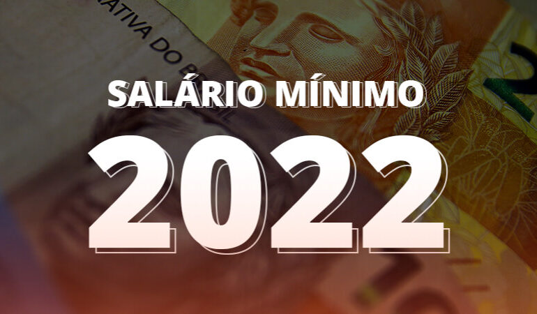 Salário mínimo 2022: novo valor já está em vigor; confira